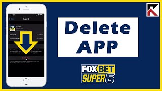 How Delete Fox Bet Super 6 App iPhone screenshot 5