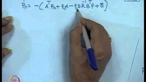 Mod-01 Lec-40 Solution of Infinite - time LQR problem and stability analysis
