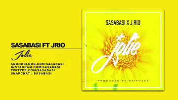 Sasabasi ft. JRio - Jolie (Official Audio)