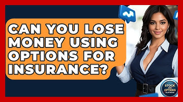 Can You Lose Money Using Options For Insurance? - Stock and Options Playbook