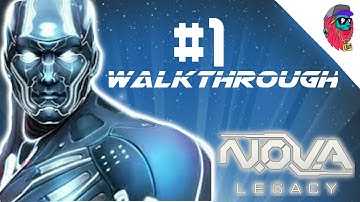 NOVA LEGACY GAMEPLAY | PART-1 | MY FIRST VIDEO !!