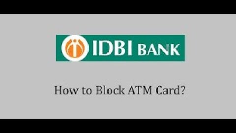 How to block your IDBI bank ATM Card | Block debit card IDBI bank online