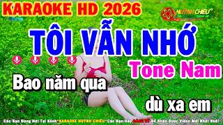 Karaoke Tôi Vẫn Nhớ Tone Nam Cha Cha Beat Mới Dễ Hát | Karaoke Huỳnh Chiêu