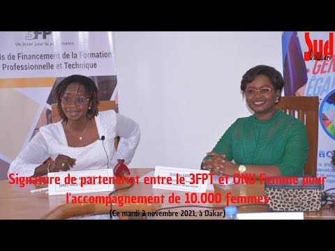 Signature de partenariat entre le 3FPT et ONU Femme pour l'accompagnement de 10.000 femmes