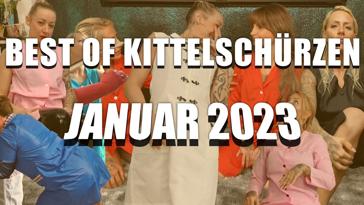 Best of Kittelschürzen 2023 - Unsere besten Kittel Videos aus Januar 2023