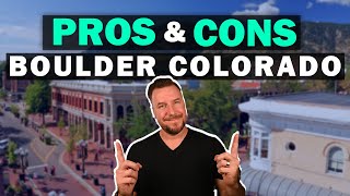 Living In Boulder Colorado Pros and Cons
