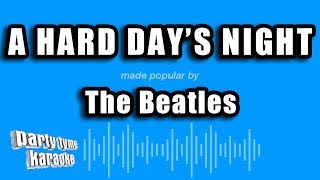 The Beatles - A Hard Day's Night (Karaoke Version) - YouTube