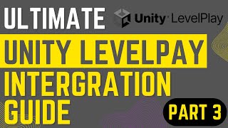 Famous Ultimate Unity Levelplay Integration Pt.3: Additional Steps for Android/IOS & Script Initialization Profile