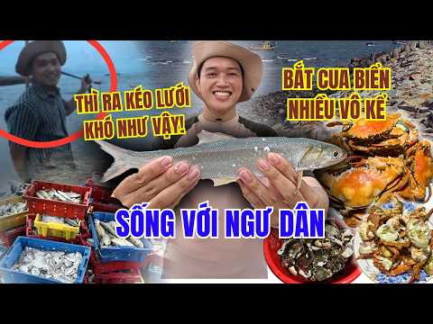 Đi kéo lưới cùng ngư dân và đi bắt cua ven biển về nấu bữa tối | Du Lịch Bình Châu, Vũng Tàu