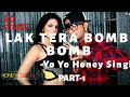 Lak Tera Bomb Bomb | Official HD video | Yo Yo Honey singh