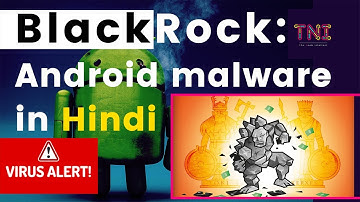 BlackRock: Android malware in hindi