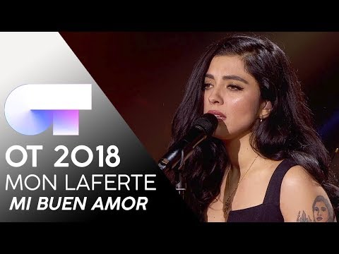 "MI BUEN AMOR" - MON LAFERTE | Gala 4 | OT 2018