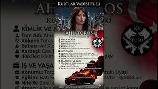 Ahu Toros | Kurtlar vadisi pusu : Vadinin Raconu
