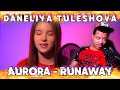 Daneliya Tuleshova | Aurora Runaway (REACTION)