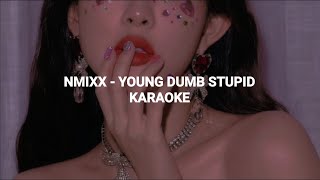 Nmixx (엔믹스) - 'Young, Dumb, Stupid' Karaoke With Easy Lyrics