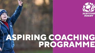 Aspiring Coaching Programme | Scottish Rugby Coaching Pathway