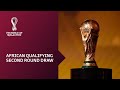 African Draw | FIFA World Cup Qatar 2022 | Round Two Qualifiers