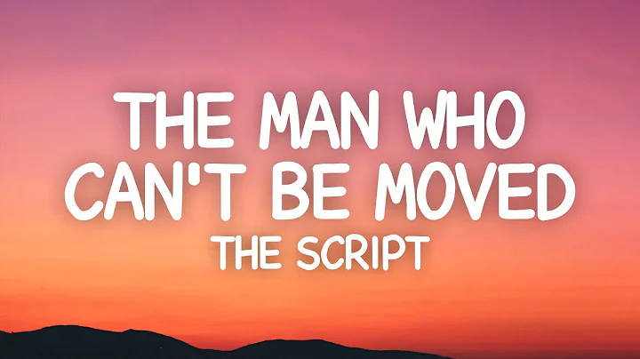 The Script - The Man Who Can't Be Moved (Lyrics) - DayDayNews