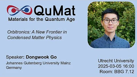 QuMat seminar - Dongwook Go - Orbitronics: A New Frontier in Condensed Matter Physics