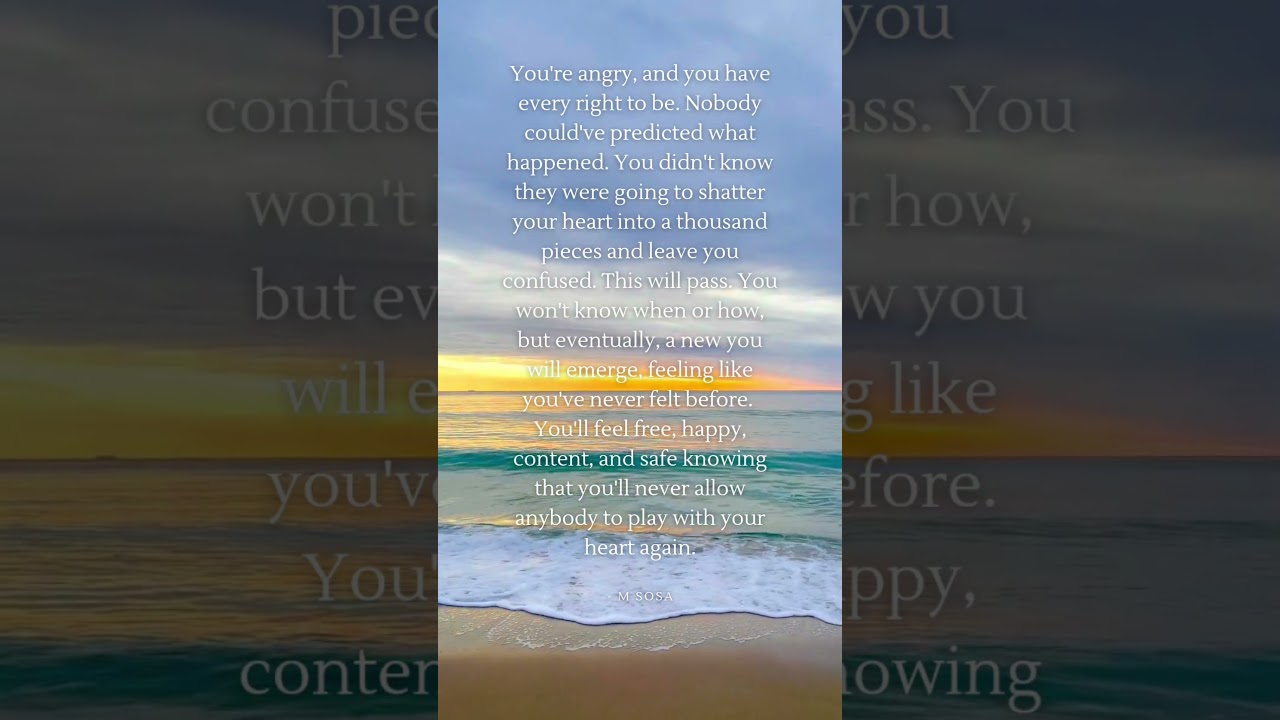 You're angry and you have every right to.. 