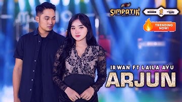 ARJUN - LAILA AYU KDI FT IRWAN KRISDIYANTO - SIMPATIK MUSIC