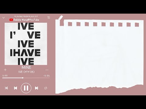 ♡韓中歌詞♡ | IVE (아이브) - Mine