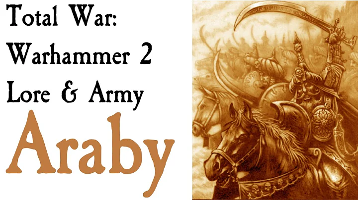 Araby Lore Total War: Warhammer 2