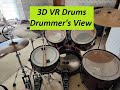 First Person Drum Solo in 3D VR