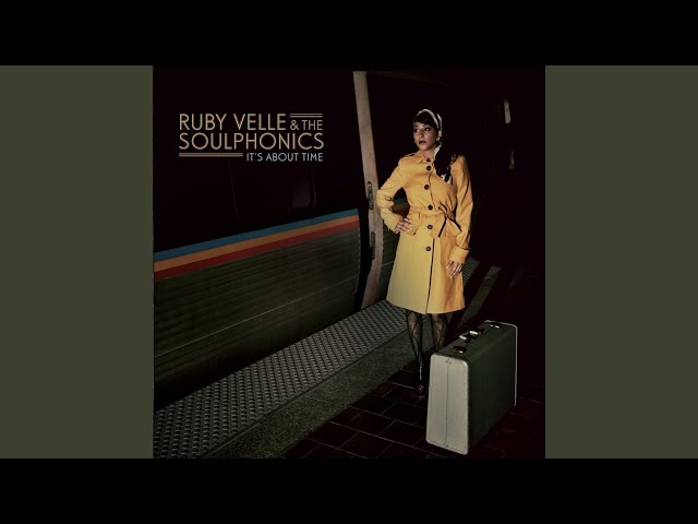 Ruby Velle & The Soulphonics - The Man Says