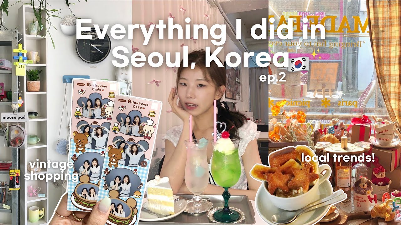 KOREA VLOG🇰🇷: исследуйте модные места Сеула, интернет-кафе «мукбанг», винтажные магазины, походы ...