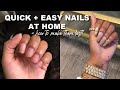 HOW TO: QUICK, EASY & LONG-LASTING NAILS AT HOME! (NO ACRYLIC)