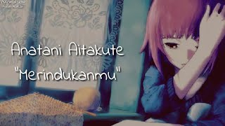 Anatani Aitakute (Merindukanmu) Lirik dan Terjemahan