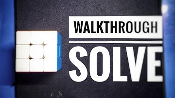 3X3 WALKTHROUGH SOLVE! (SUB15)