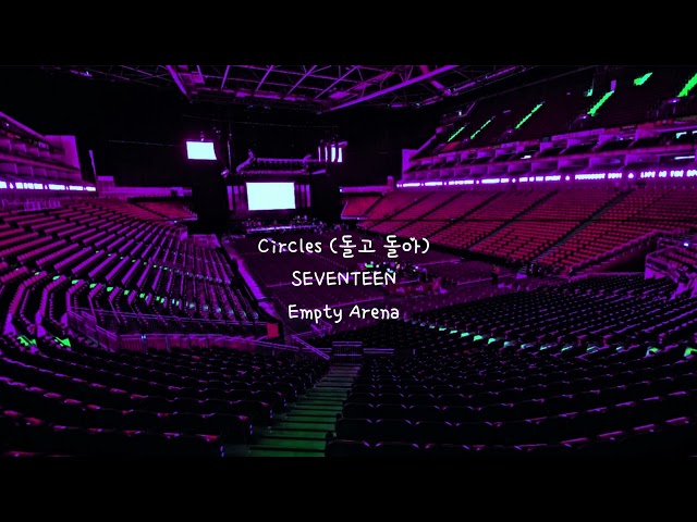Circles by SEVENTEEN but you're in an empty arena [CONCERT AUDIO] [USE HEADPHONES] 🎧 class=