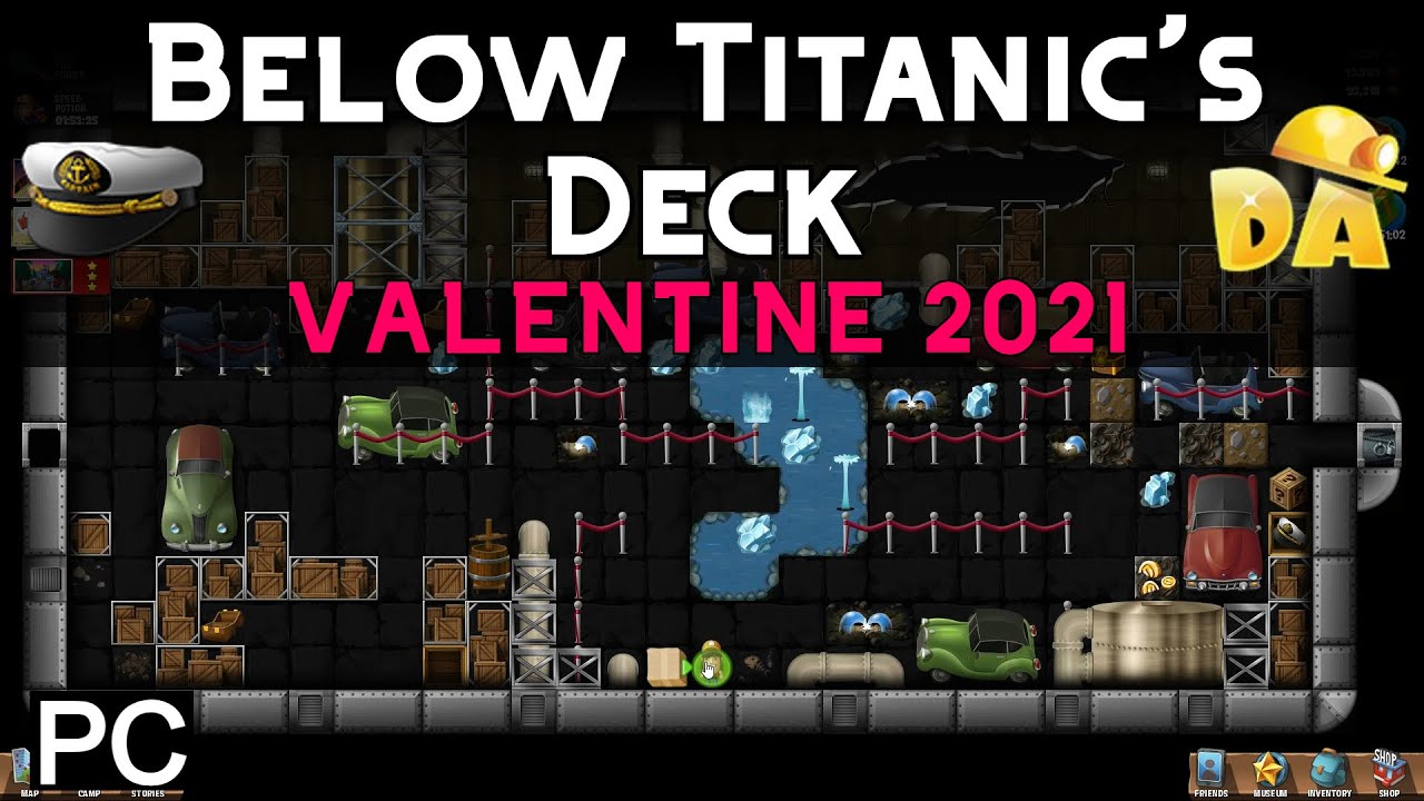 Below Titanic's Deck | #5 Valentine 2021 (PC) | Diggy's Adventure
