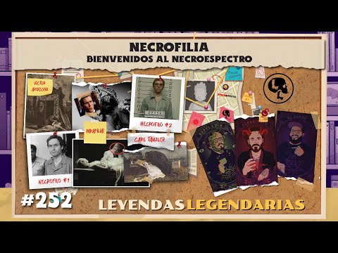 E252: Necrofilia: Bienvenidos al Necroespectro