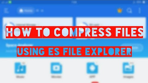 How to Compress files using Es File Explorer