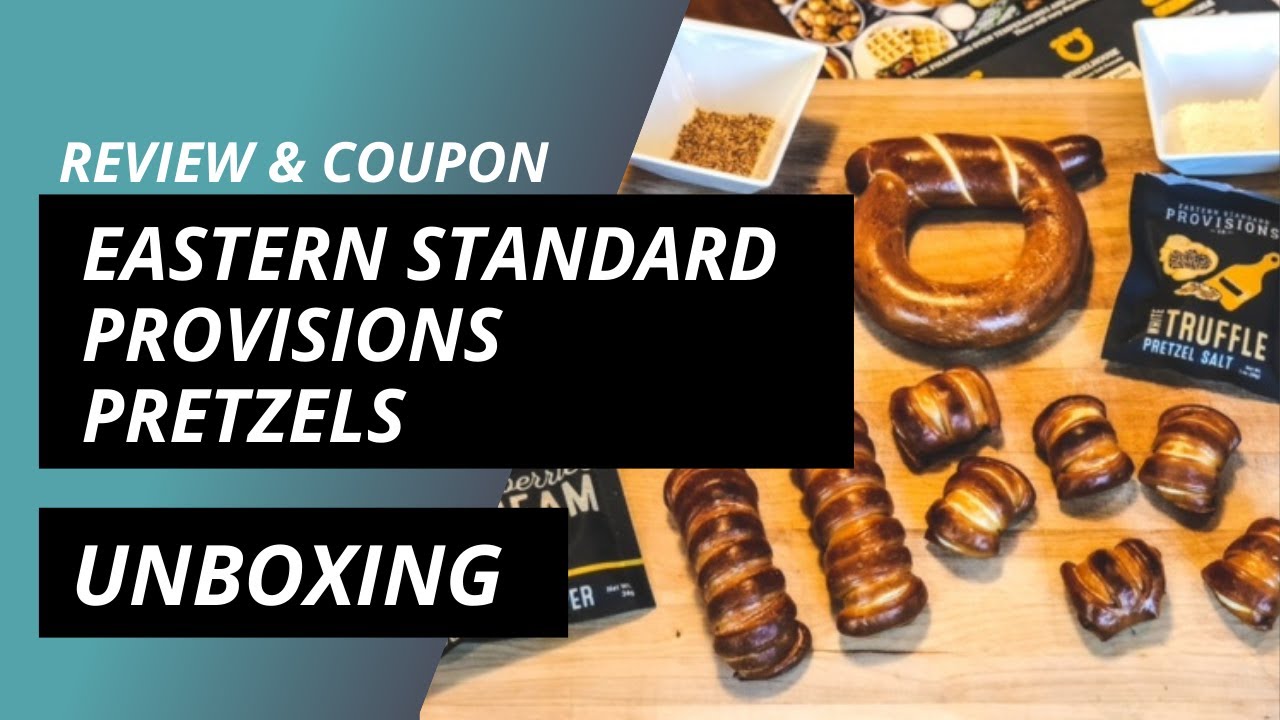 Eastern Standard Provisions Pretzels Unboxing and Review (Plus, Coupon