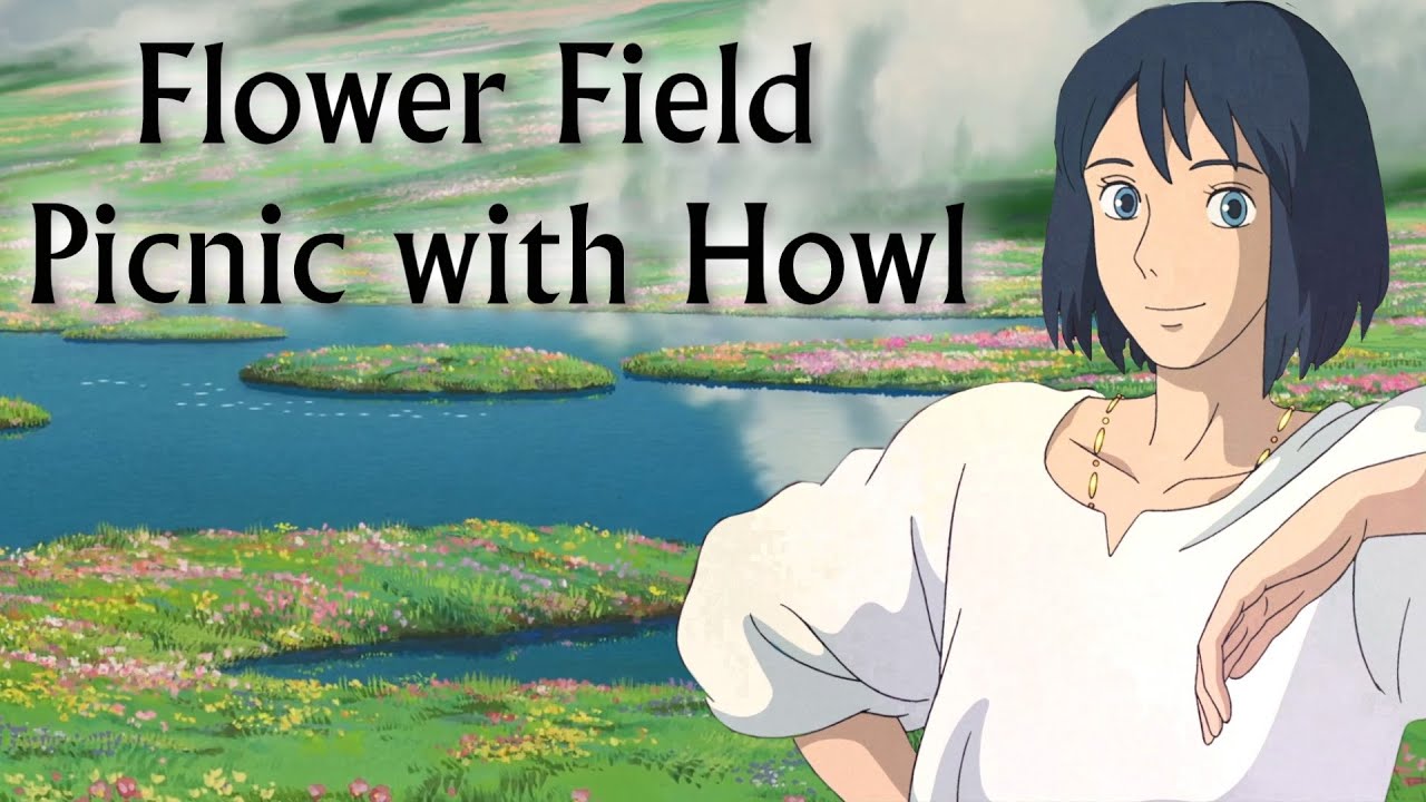 Flower Field Picnic with Howl - Howl's Moving Castle Comfort Audio