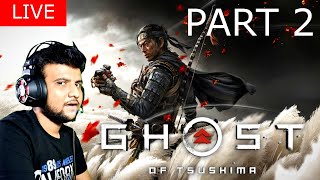 Ghost of Tsushima Gameplay Walkthrough Part 2 (Full Game) | 🔴 LIVE Ghost of Tsushima | PC Gameplay