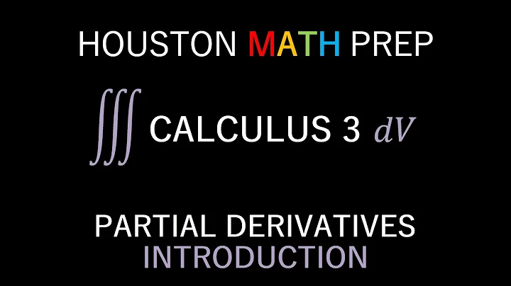 Introduction to Partial Derivatives (Calculus 3)