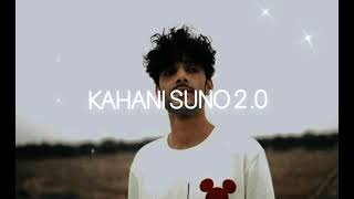 kahani suno 2.0 | new viral song |kahani suno zubani suno mujhe pyar hua tha iqrar hua tha