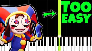The Amazing Digital Circus Theme, but it's TOO EASY, I'm 99% sure YOU CAN PLAY THIS! by Toms Mucenieks 1,211,531 views 5 months ago 1 minute, 1 second