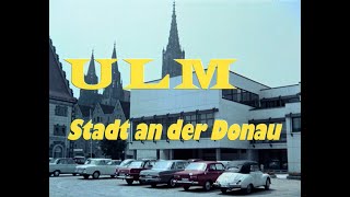 Ulm - Stadt an der Donau (1969) Kurzporträt