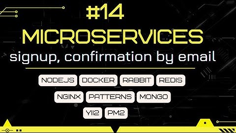 Create a Signup Confirmation Email with Node.js, Express, Micromq, Sendgrid in Docker Microservice.