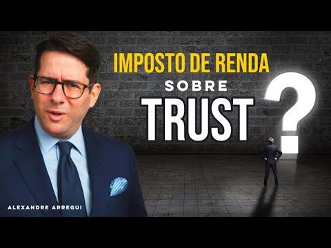 Vídeo: Como são tributados os trusts testamentários?