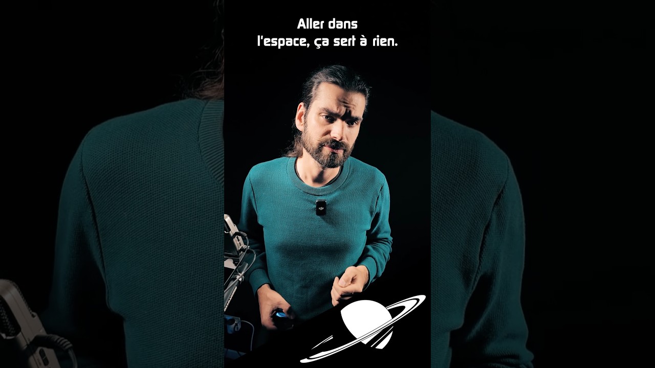 Ca ne sert à rien d'aller dans l'espace.