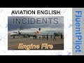 Aviation English. Incidents - Engine Fire - FluentPilot.Ru