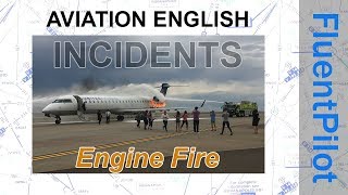 Aviation English. Incidents - Engine Fire - FluentPilot.Ru