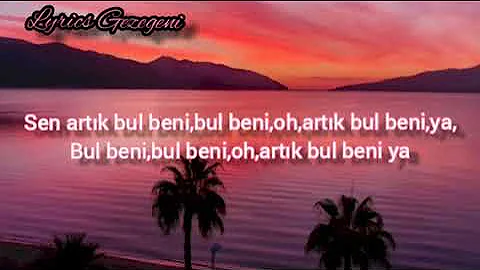 Ezhel Bul Beni Lyrics 